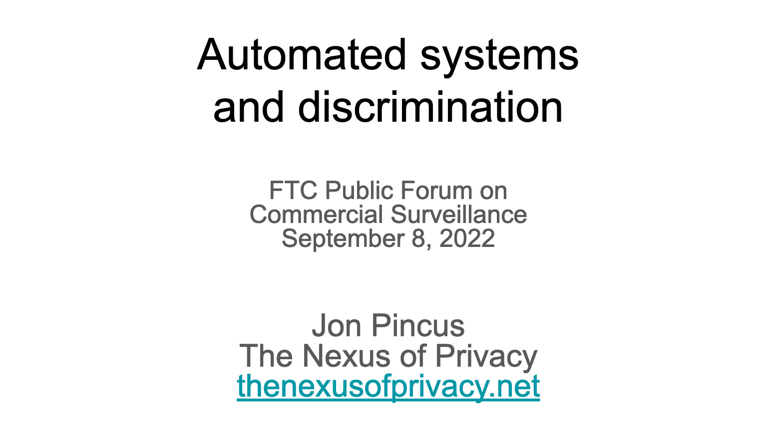 Automated Systems And Discrimination: Comments At FTC Public Forum For ...