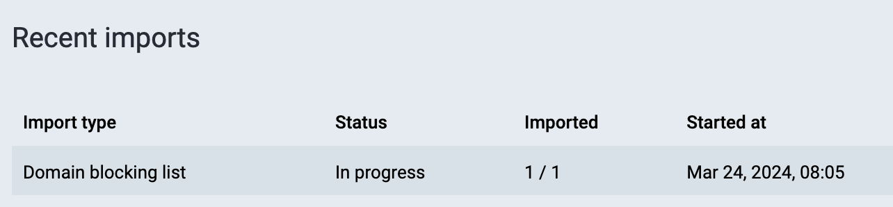 Recent imports: domain blocking list, in progress.
