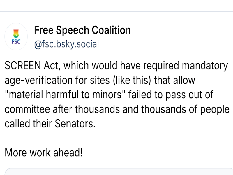 Free Speech Coalition: SCREEN Act failed to pass out of committee after thousands and thousands of people called their Senators.